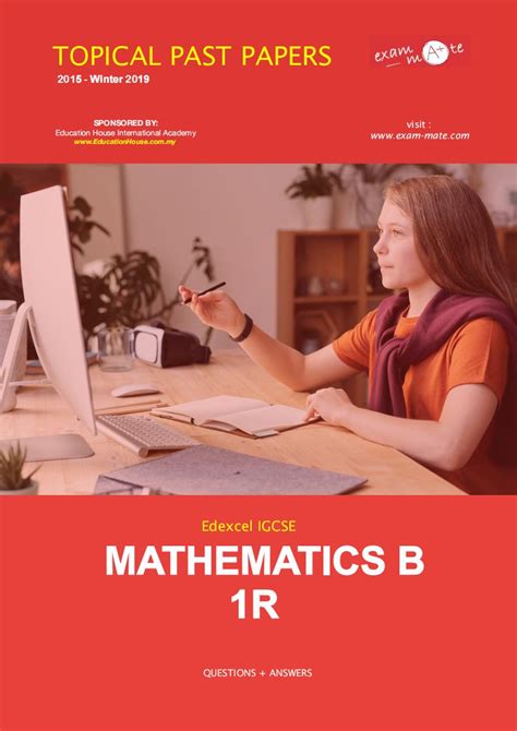In this resource, you will find links to questions organized by topic for Edexcel IGCSE math exam. . Igcse math b past paper
